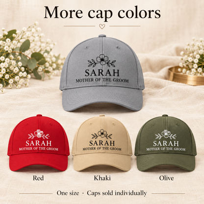 Mother of the Groom Embroidered Cap; other colors. One Day for Lifetime