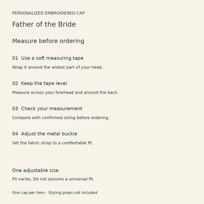 Father of the Bride Embroidered Cap; fitting guide. One Day for Lifetime