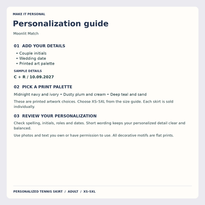 Moonlit Match Tennis Skirt; personalization guide. One Day for Lifetime